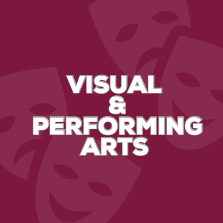 Visual and Performing Arts