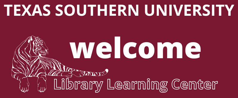 Black and white graphic of a tiger with text welcoming to Texas Southern University Library Learning Center.