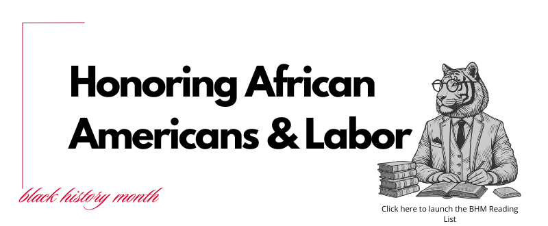 Text 'Honoring African Americans & Labor' with a scholarly tiger, embellished with a red vertical line.