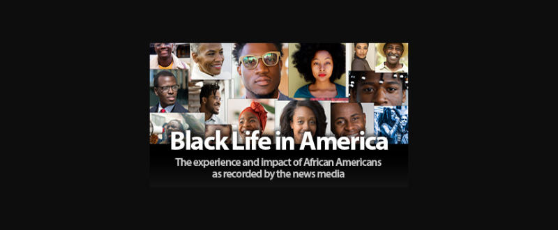 Collage of African American faces with the title 'Black Life in America' and a subtitle about media representation.